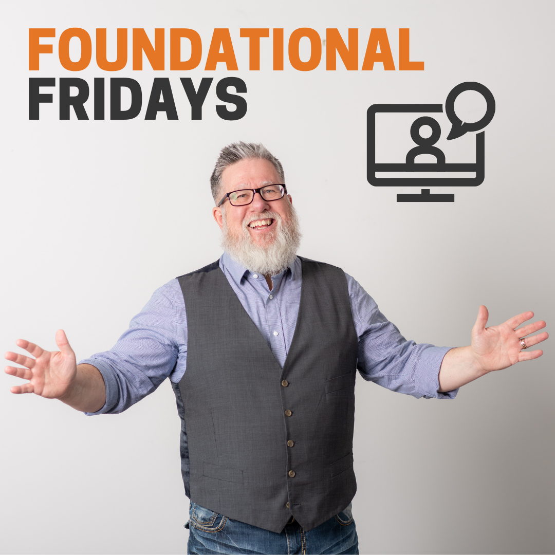 Foundational Fridays