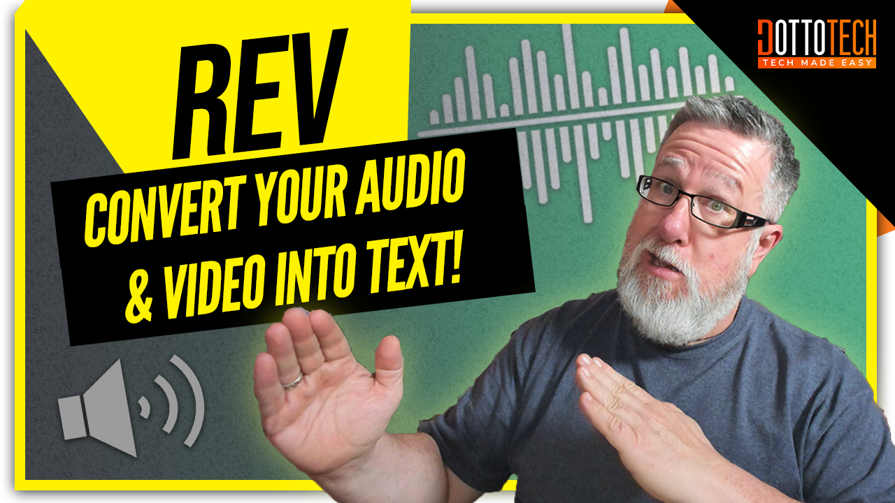 Convert Your Audio and Video to Text with Rev