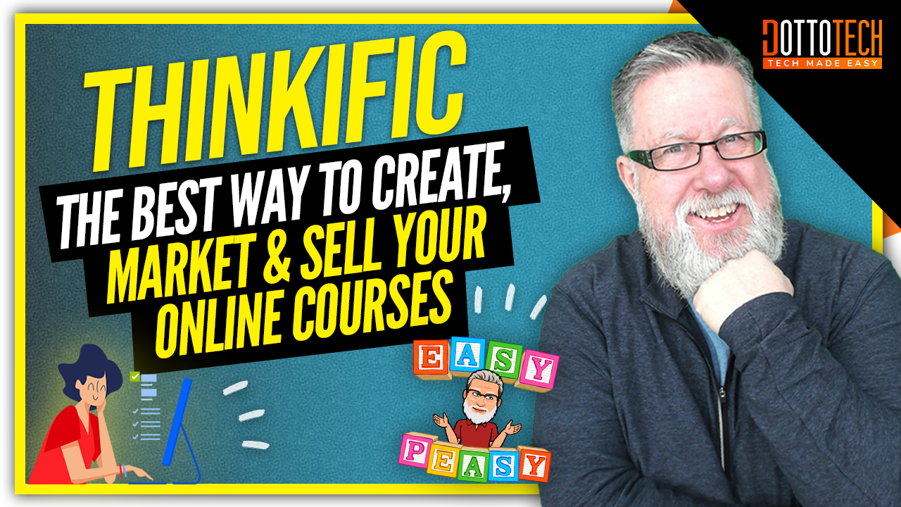 Thinkific Online Courses: The Best Way to Create, Market and Sell Your Courses